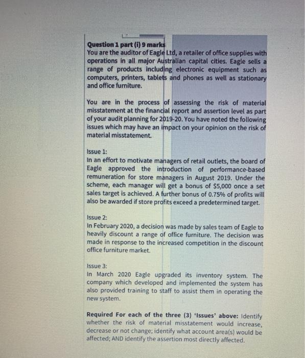 auditing Question 1 part (i) 9 marks You are the auditor of
