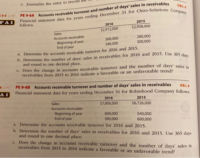  C. Journalize the entry to record OB). Financial statement data for
