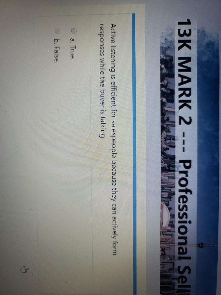 13K MARK 2 Professional Sell Active listening is efficient for salespeople
