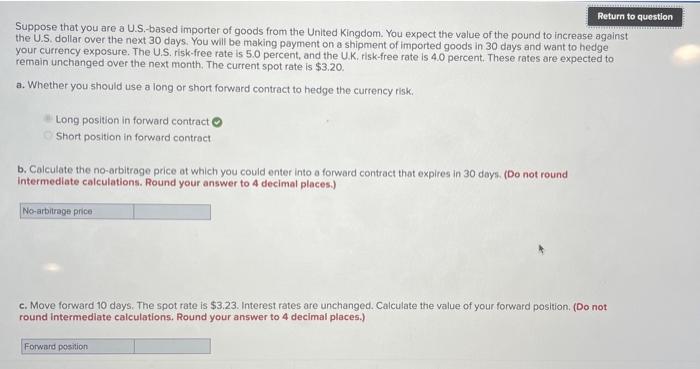  Return to question Suppose that you are a U.S.-based importer of