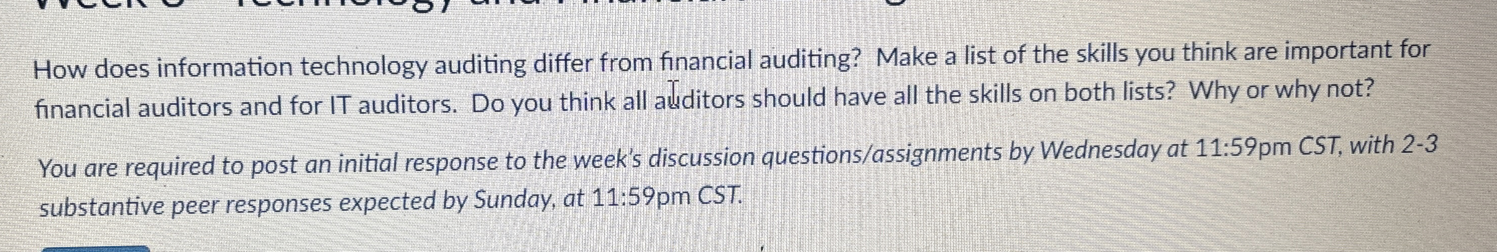  How does information technology auditing differ from financial auditing? Make a