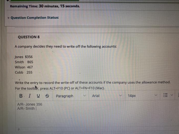  Remaining Time: 30 minutes, 15 seconds. * Question Completion Status: QUESTION