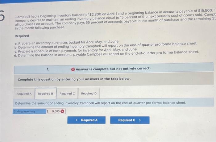 for April, May, and June. Campbell, Inc. sells fireworks. The company's marketing