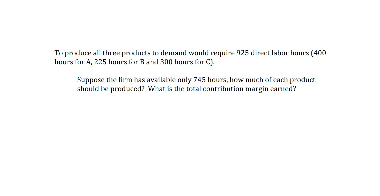 Segment Income Total Product A Product B Product C Sales Revenue $