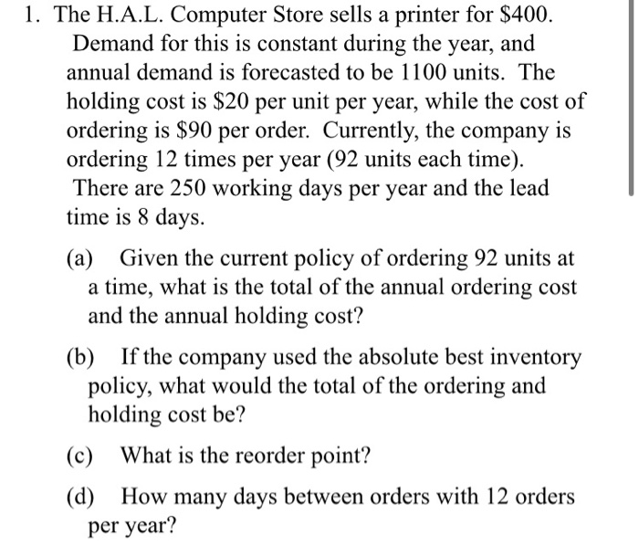 please show all work 1. The H.A.L. Computer Store sells a printer