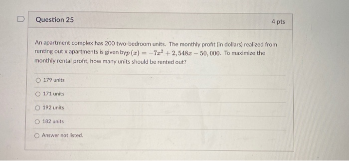  D Question 25 4 pts An apartment complex has 200 two-bedroom
