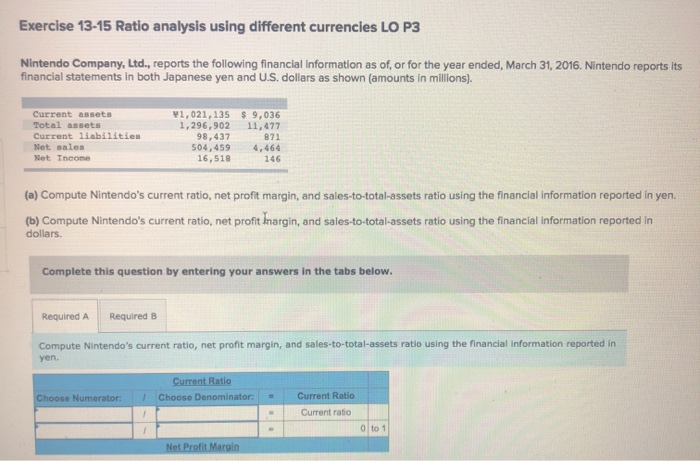  Exercise 13-15 Ratio analysis using different currencies LO P3 Nintendo Company,