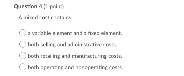 the same. Question 2 (1 point) -inni 10,000 Units $100,000 40,000 90,000