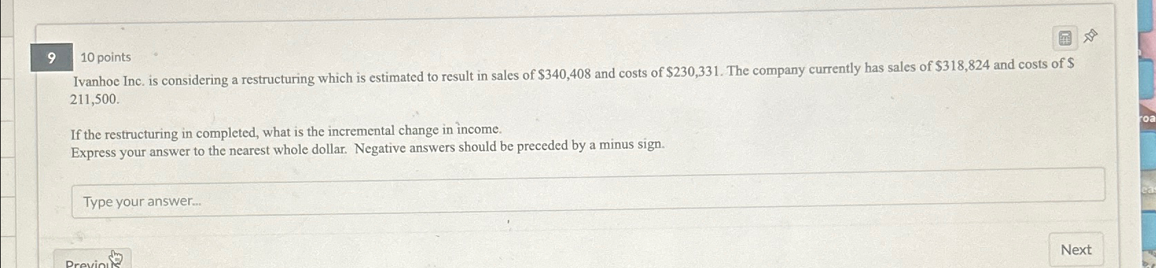  9 points Ivanhoe Inc. is considering a restructuring which is estimated