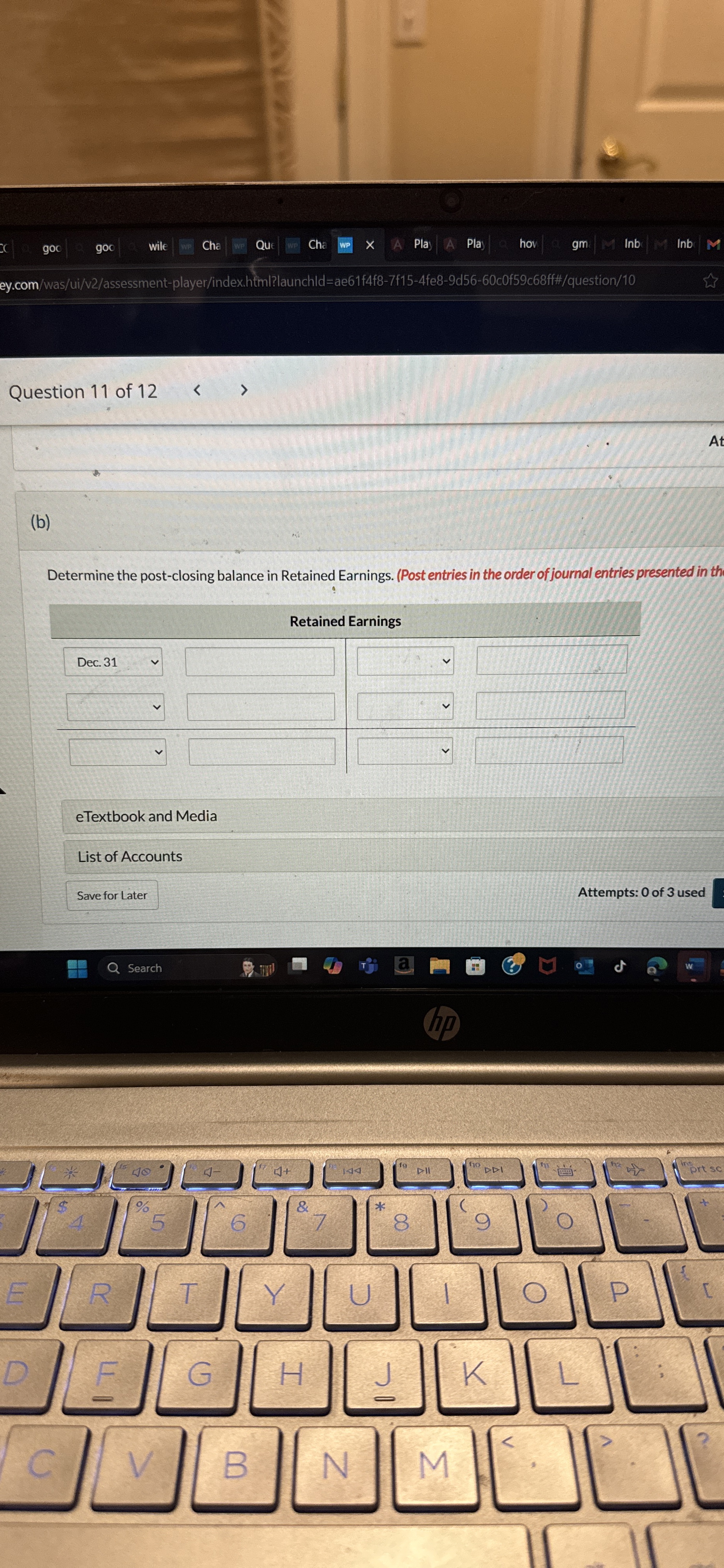  (b) Determine the post-closing balance in Retained Earnings. (Post entries in