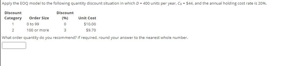 Use excel if possible. Apply the EOQ model to the following