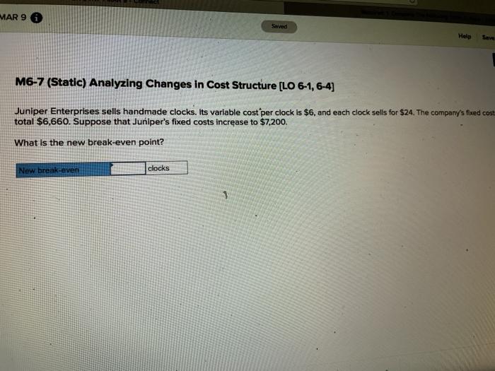  MAR 9 Saved Help M6-7 (Static) Analyzing Changes in Cost Structure