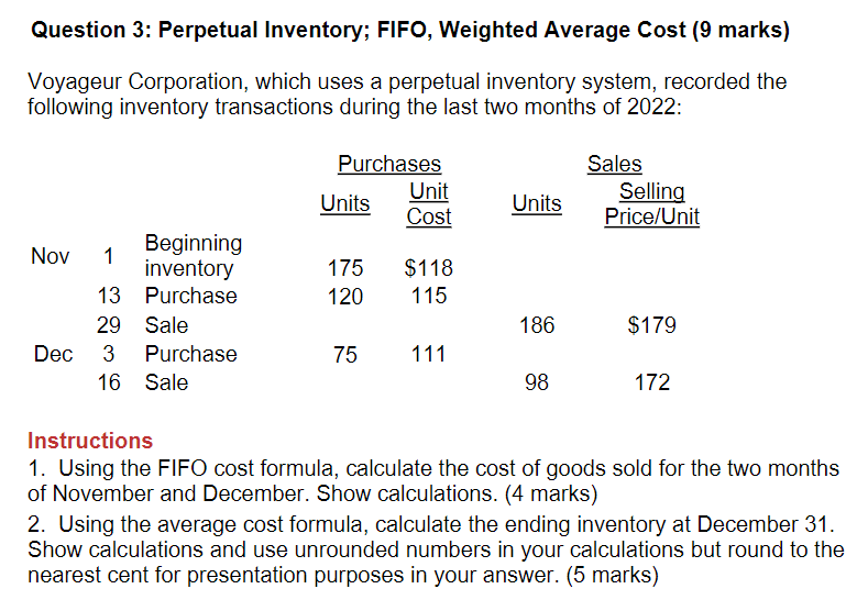  Question 3: Perpetual Inventory; FIFO, Weighted Average Cost (9 marks) Voyageur