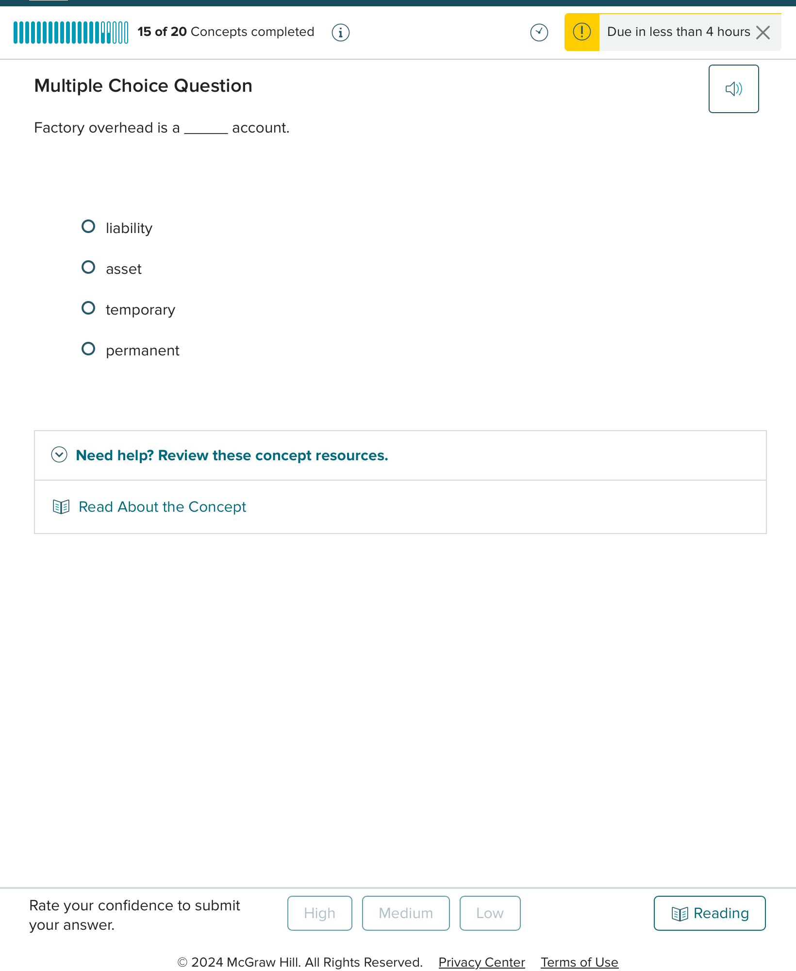  Multiple Choice Question Factory overhead is a account. liability asset temporary