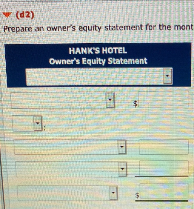  ch (d2) Prepare an owner's equity statement for the mont HANK'S