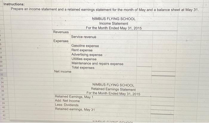 1, Nimbus Flying School was started with a cash investment of $45,000