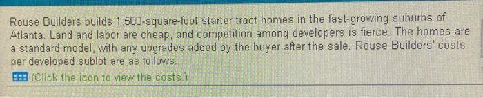  Rouse Builders builds 1 500-square-foot starter tract homes in the fast-growing