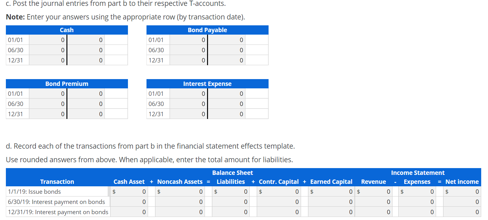 Effects of Bond Transactions On January 1, 2019, Shields, Inc., issued $800,000
