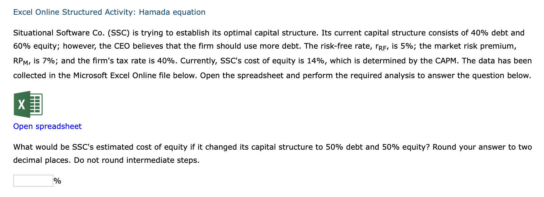 Only need answer, I do not need the spreadsheet. Thank you Excel