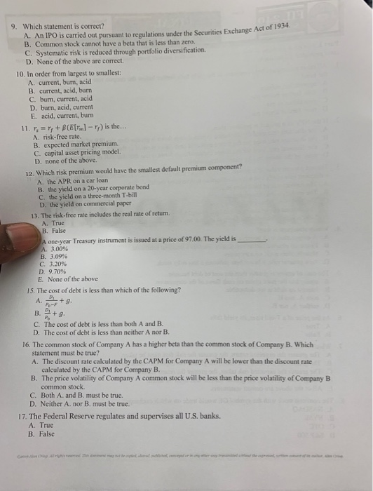  9. Which statement is correct? A. An IPO is carried out