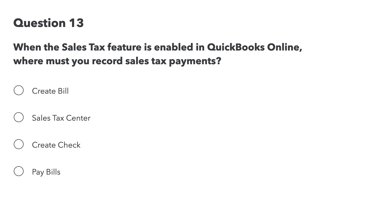 Question 13 When the Sales Tax feature is enabled in QuickBooks