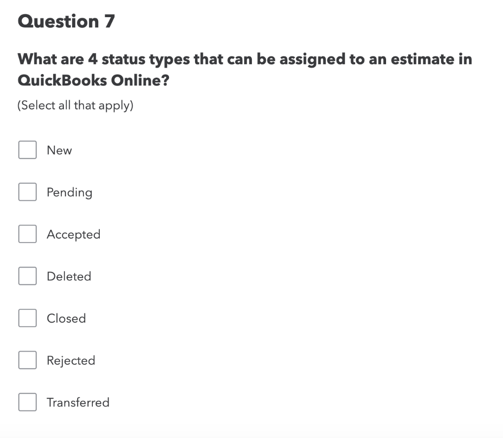  Question 7 What are 4 status types that can be assigned