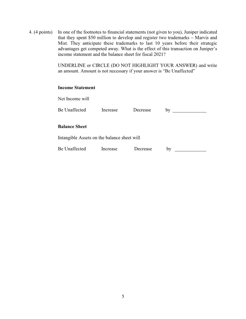 ? 2. (1 point) How much cash did Juniper spend on purchasing