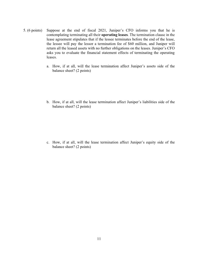 Assuming that Juniper disposed (sold or gave away) the Property and Equipment