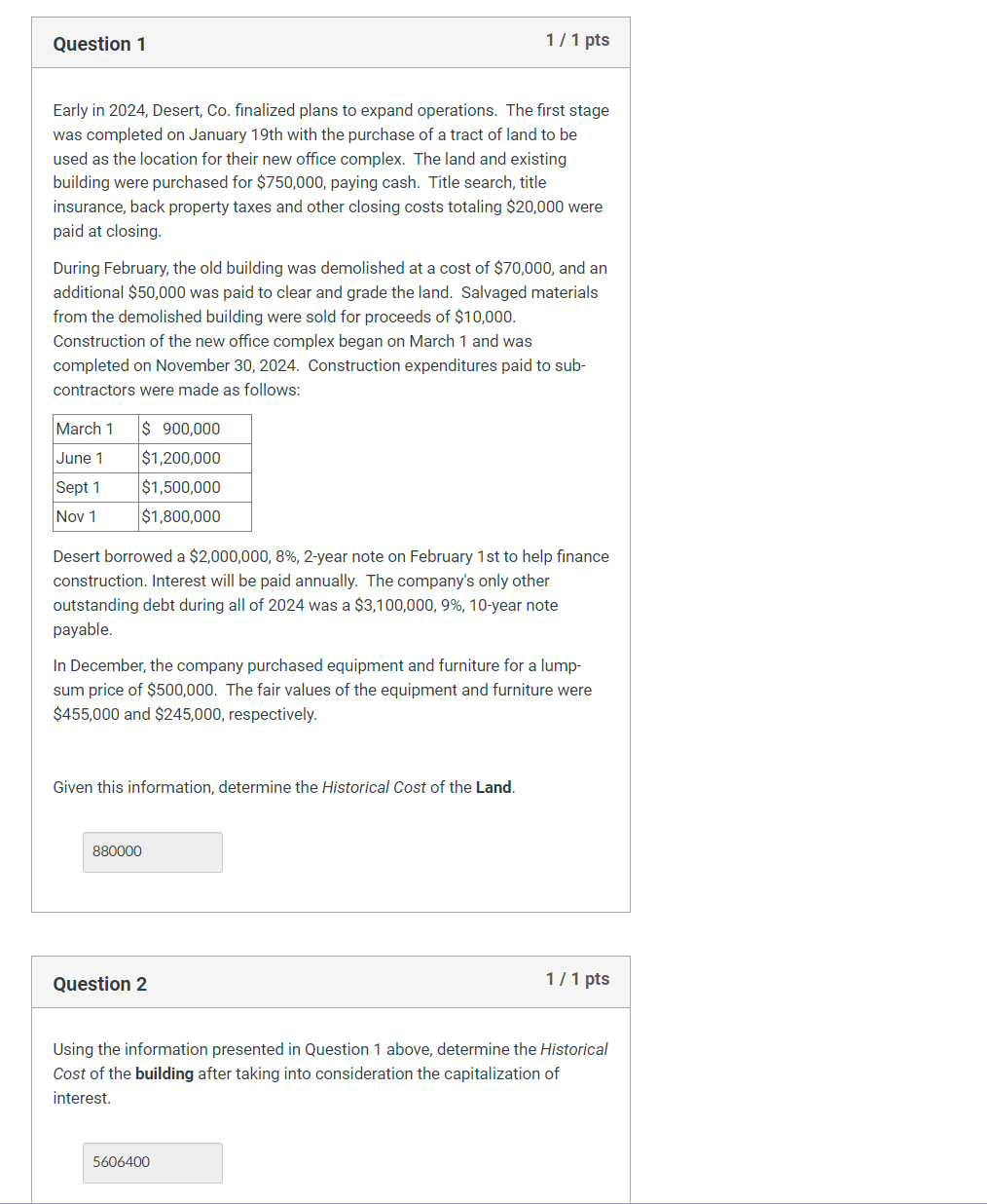  Question 1 Early in 2024, Desert, Co. finalized plans to expand
