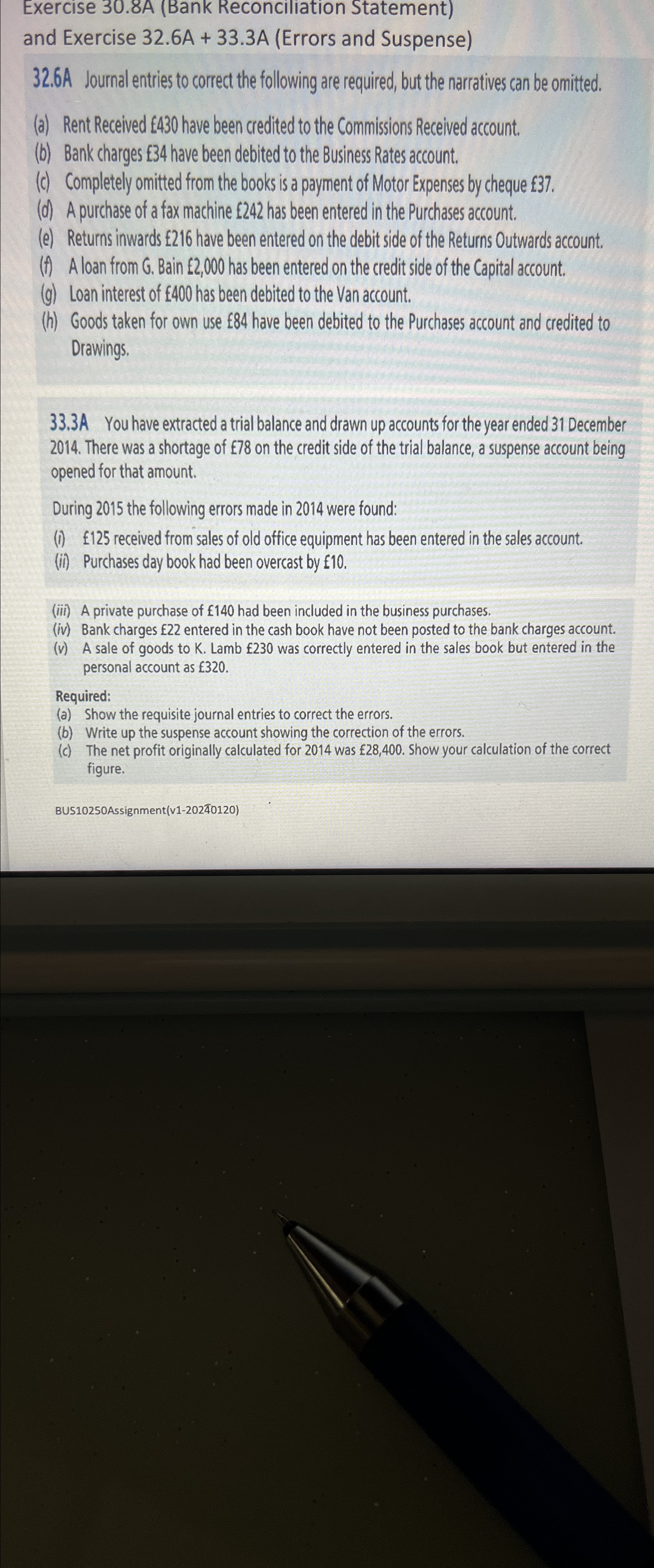  Exercise 30.8A (Bank Reconciliation Statement) and Exercise 32.6A+33.3A (Errors and Suspense)