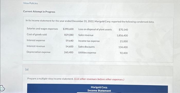  View Policies Current Attempt in Progress In its income statement for