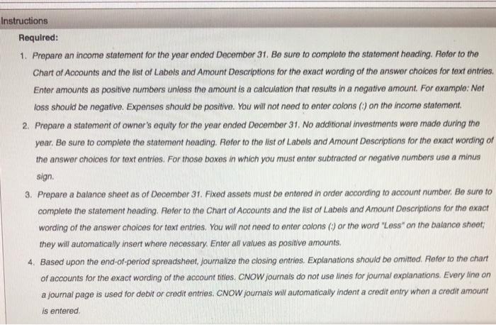  Instructions Required: 1. Prepare an income statement for the year ended