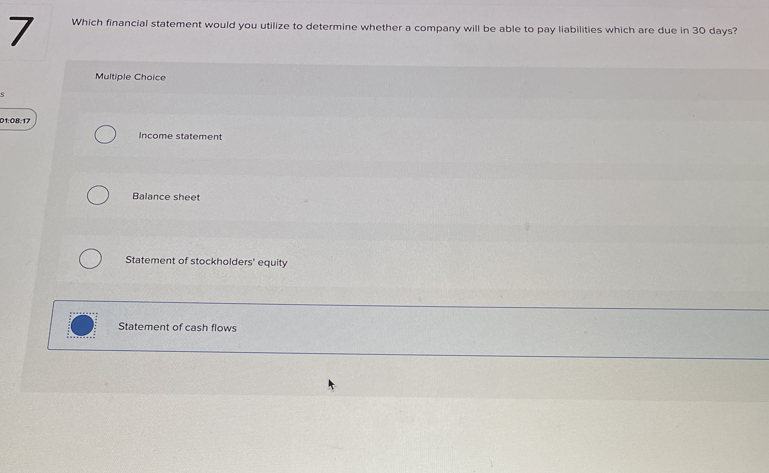  Which financial statement would you utilize to determine whether a company