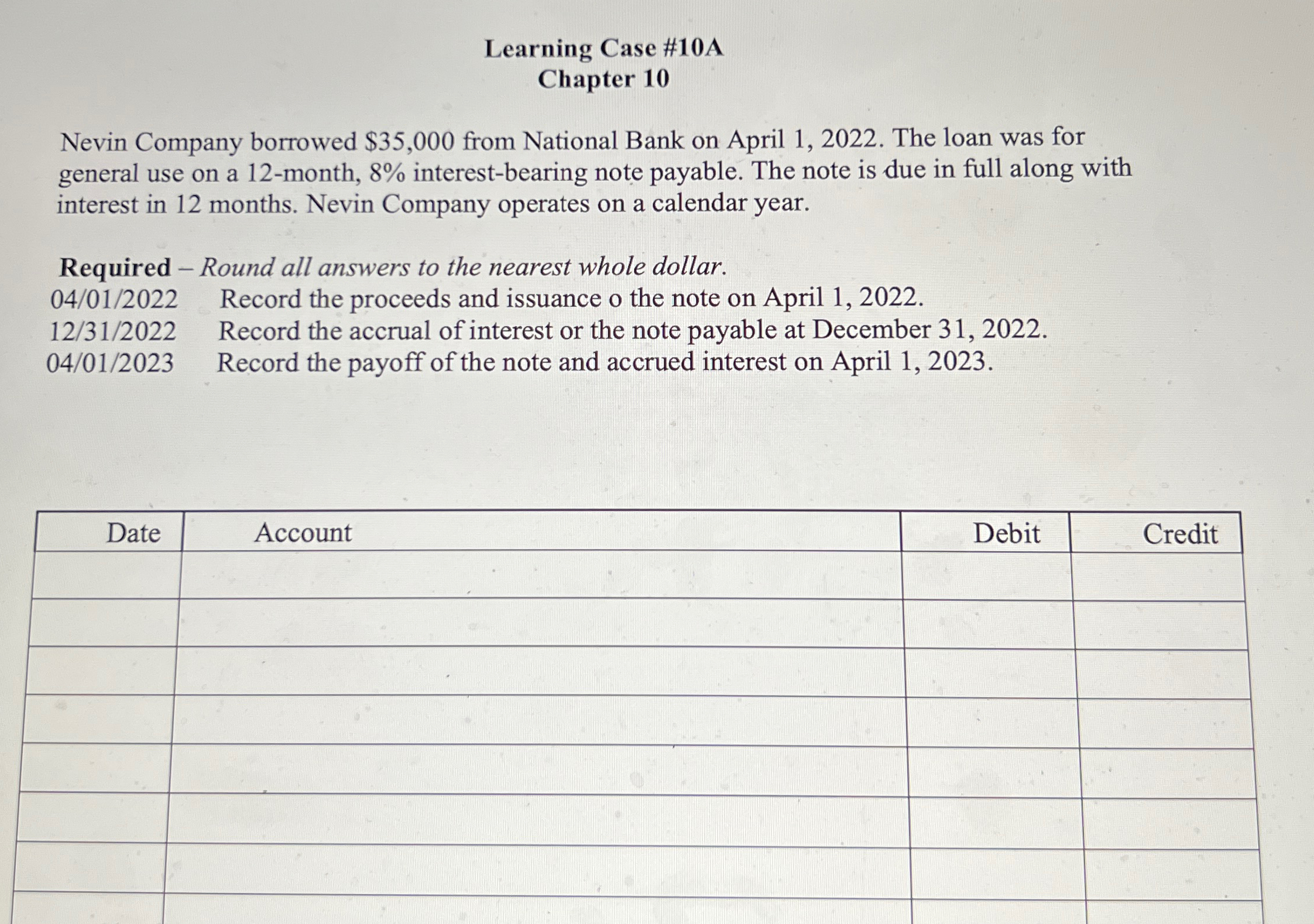  Learning Case #10A Chapter 10 Nevin Company borrowed $35,000 from National