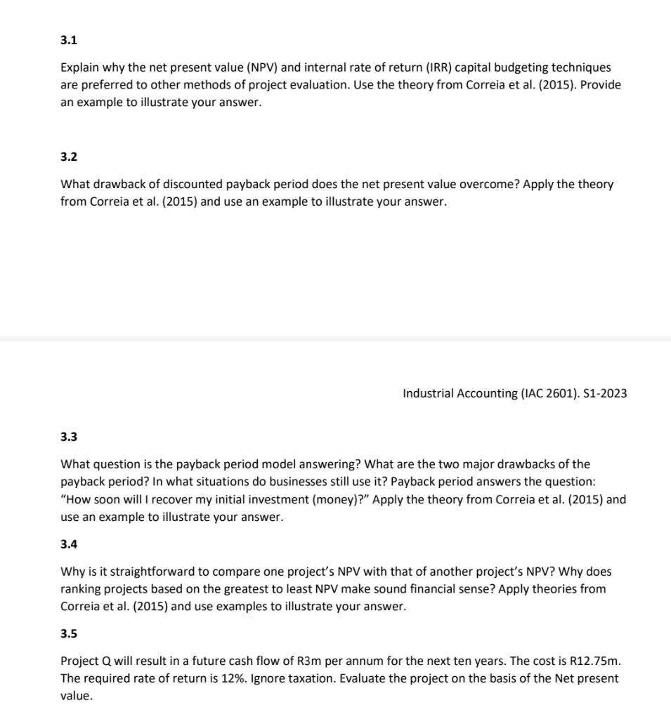  3.1 Explain why the net present value (NPV) and internal rate
