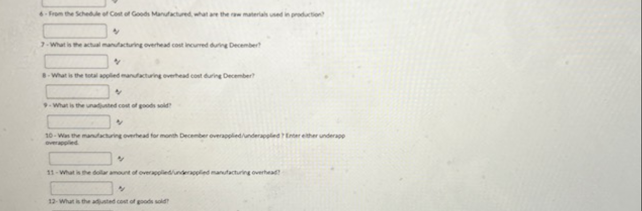  Dec 1: Raw materials purchased on account, $25,0006- From the Schedile