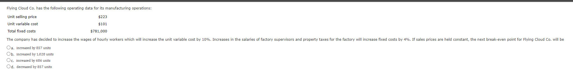 Flying Cloud Co. has the following operating data for its manufacturing