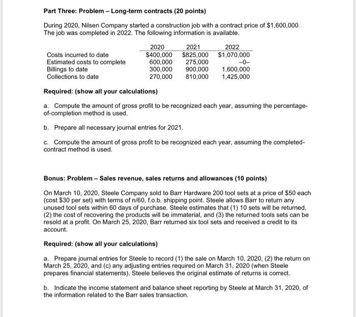 Part Three: Problem - Long-term contracts (20 points) During 2020, Nilsen