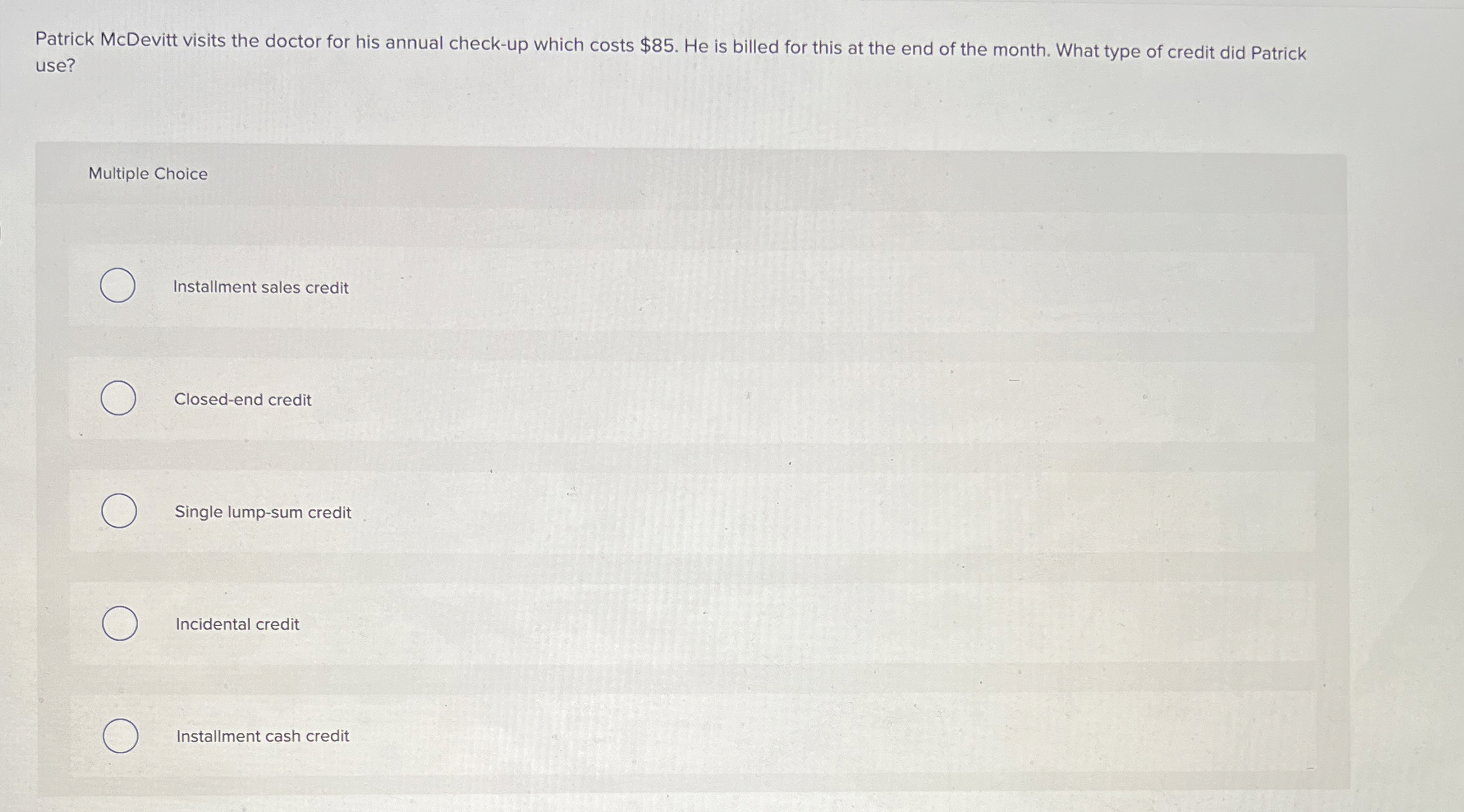  Patrick McDevitt visits the doctor for his annual check-up which costs