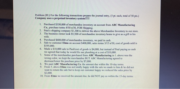  Problem (III.) For the following transactions prepare the journal entry. (5
