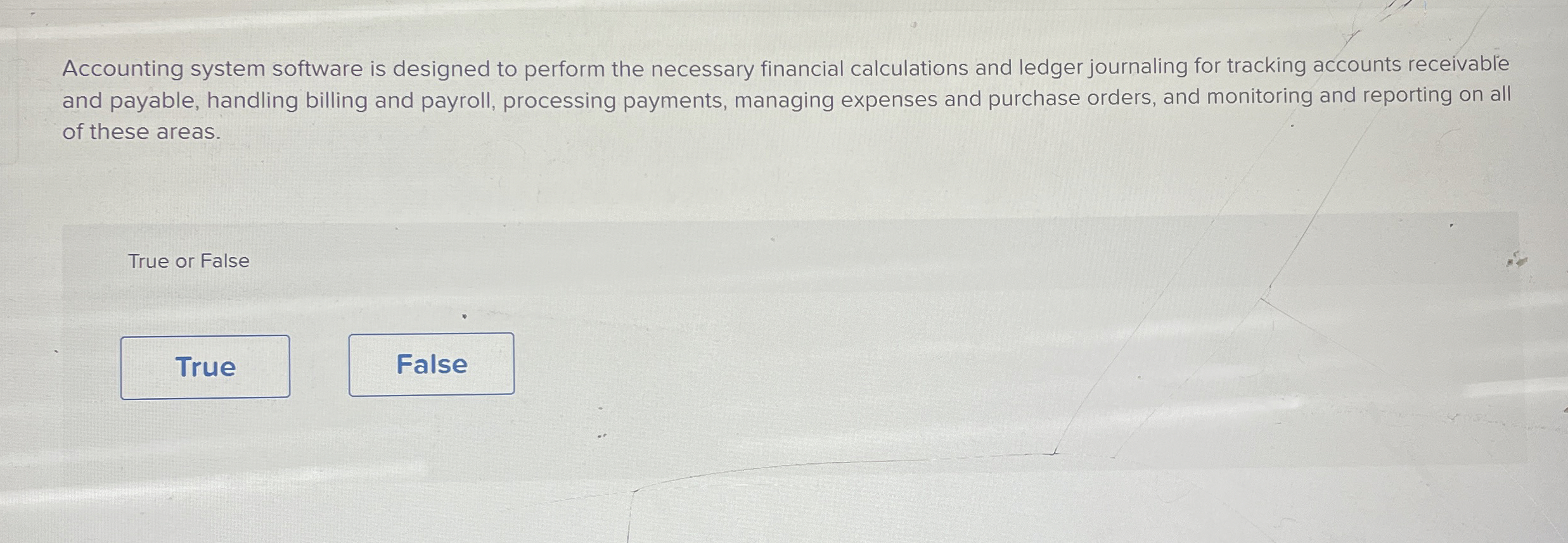  Accounting system software is designed to perform the necessary financial calculations