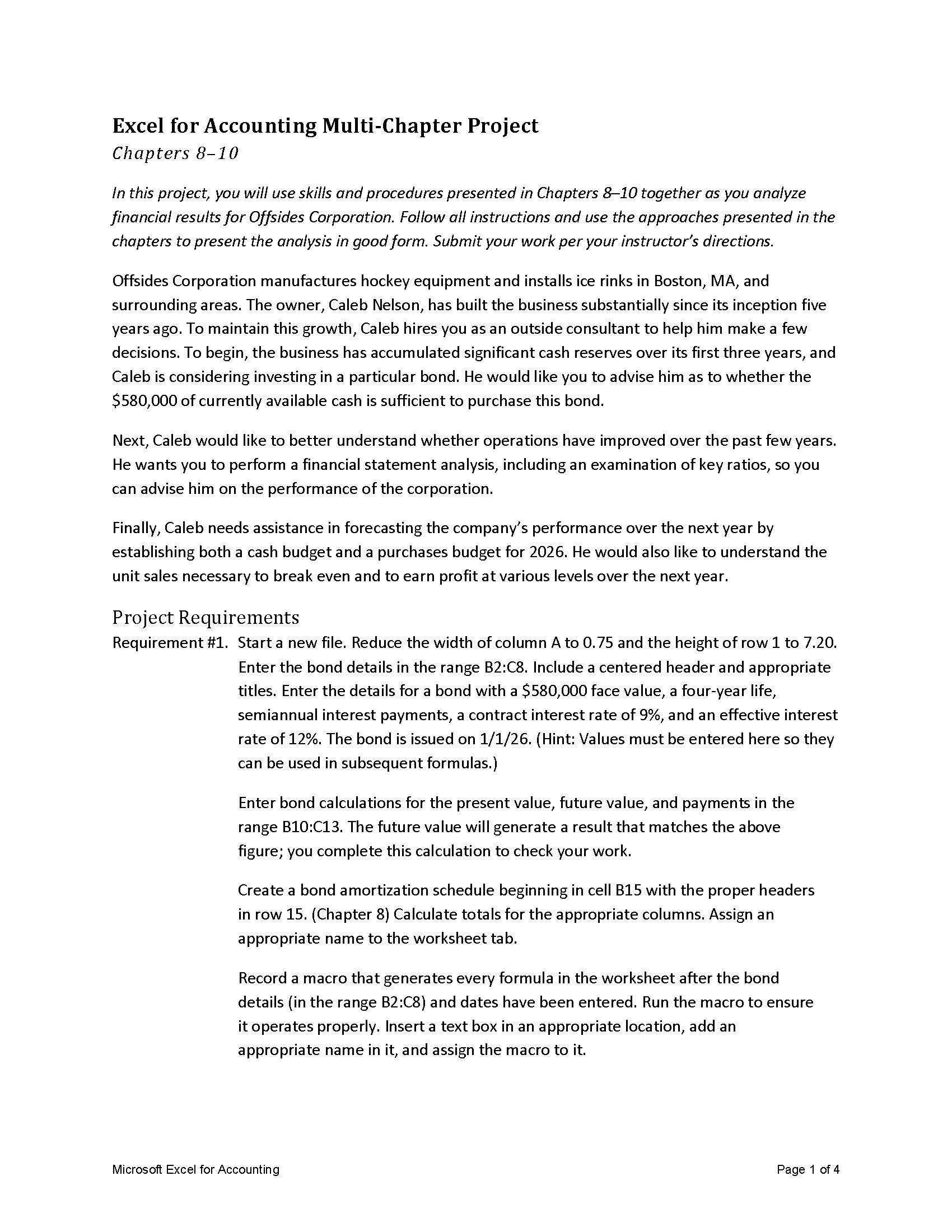 Excel for Accounting Multi-Chapter Project Chapters 810 In this project, you