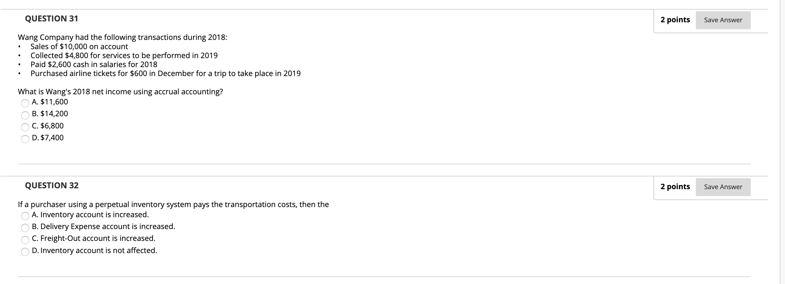  QUESTION 31 2 points Save Answer Wang Company had the following