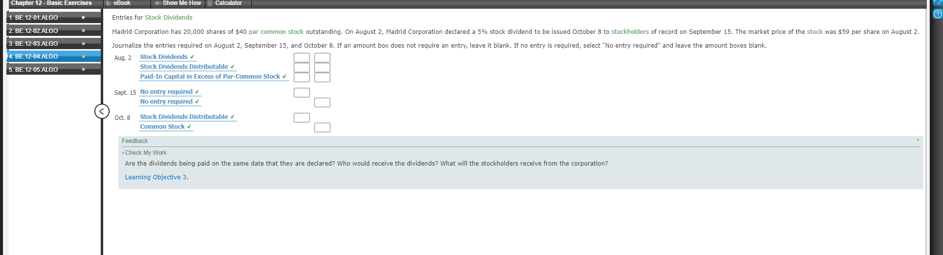 BE. 12-01. ALGO Entries for Cash Dividends 2. BE. 12-02.ALGO The declaration,
