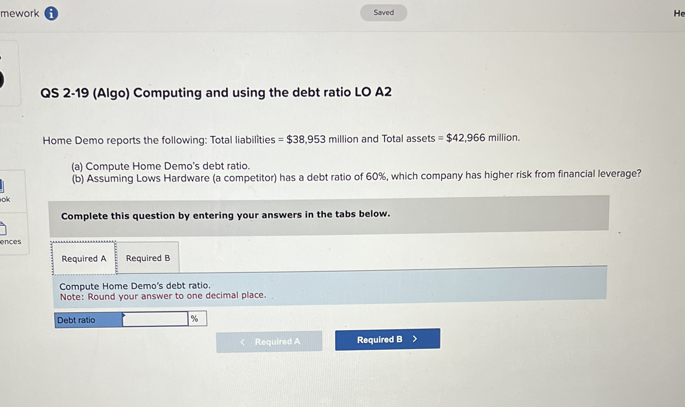  QS 2-19(Algo) Computing and using the debt ratio LO A2 Home