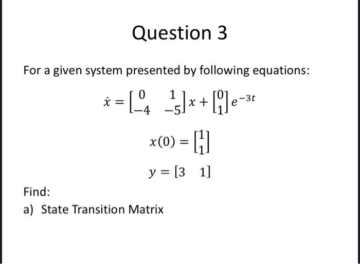 = y = [21] Find: a) Present the time response of this