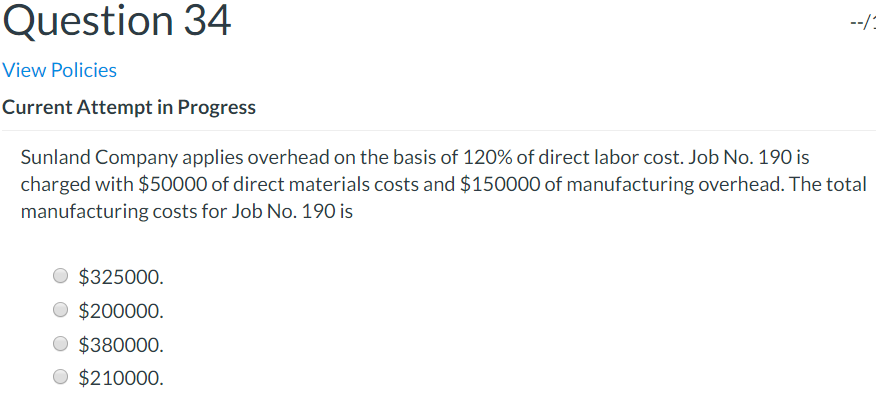  Question 34 --/ View Policies Current Attempt in Progress Sunland Company
