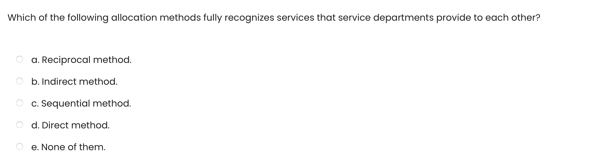  Which of the following allocation methods fully recognizes services that service