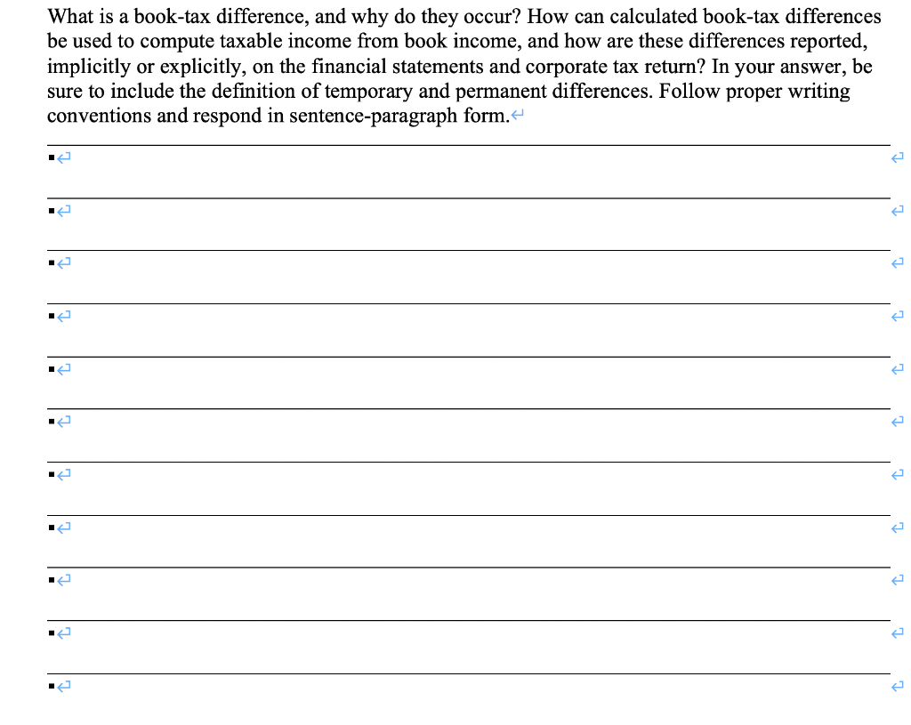 What is a book-tax difference, and why do they occur? How