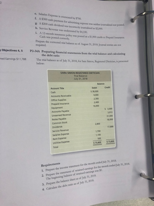  e. Salaries Expense is overstated by $700 E. A $300 cash